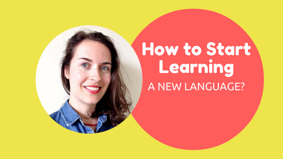 how to start learning a language
