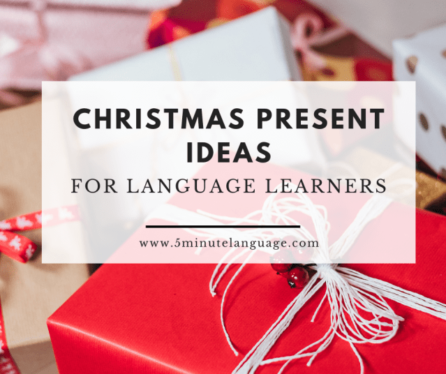 Christmas present ideas for language learners