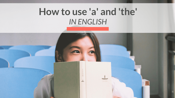 how-to-use-a-and-the-in-english