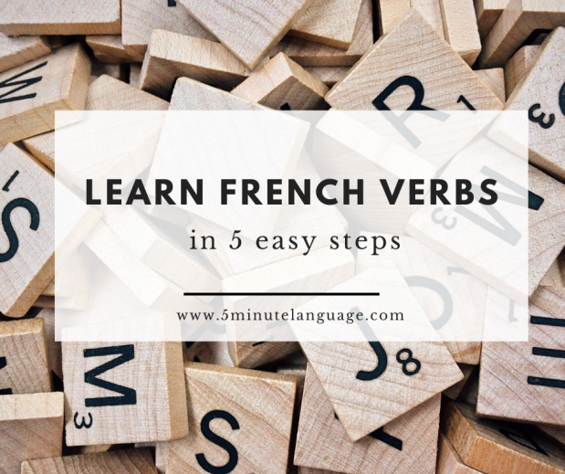 Learn French verbs in 5 easy steps