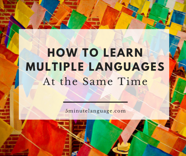 how to learn several languages at the same time