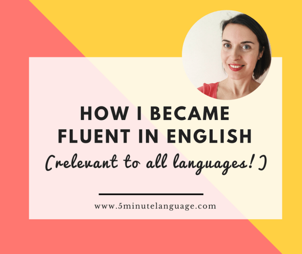 how I became fluent in English